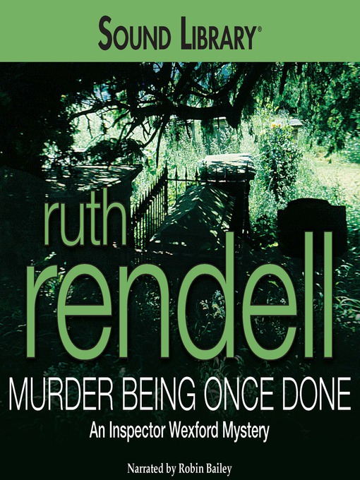 Title details for Murder Being Once Done by Ruth Rendell - Available
